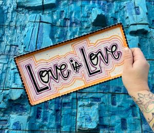 Houston Heights Color Me Mine Love is Love