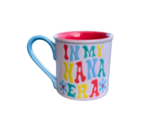 Houston Heights Color Me Mine In My Nana Era Mug